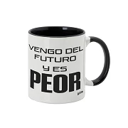 Ceramic mug "I come from the future and it's worse" Señor Tarao®